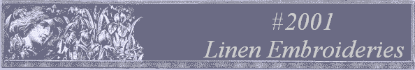 #2001
 Linen Embroideries 