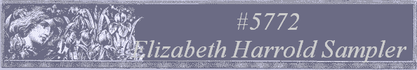 #5772
 Elizabeth Harrold Sampler 