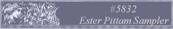 #5832
 Ester Pittam Sampler 