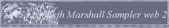 #5848
 Elizabeth Marshall Sampler 