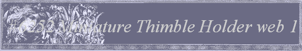 #6252 Miniature Thimble Holder web 1
