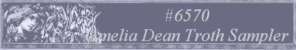 #6570
 Amelia Dean Troth Sampler 