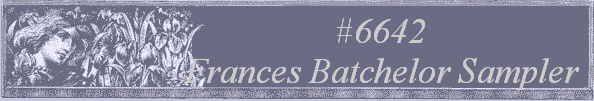 #6642
 Frances Batchelor Sampler 