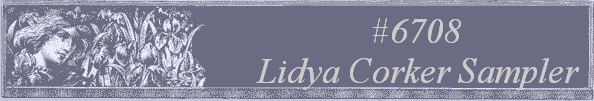 #6708 
Lidya Corker Sampler 