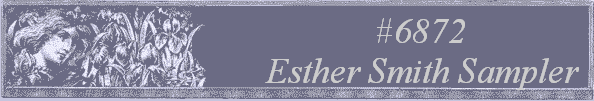 #6872 
Esther Smith Sampler 