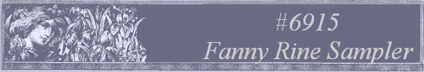 #6915
 Fanny Rine Sampler 
