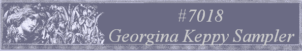 #7018
 Georgina Keppy Sampler 