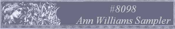 #8098 
Ann Williams Sampler 