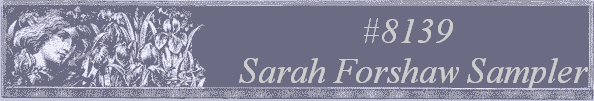 #8139
 Sarah Forshaw Sampler