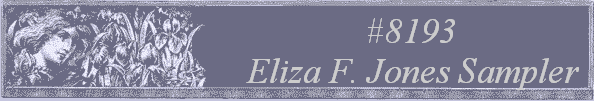 #8193 
Eliza F. Jones Sampler 